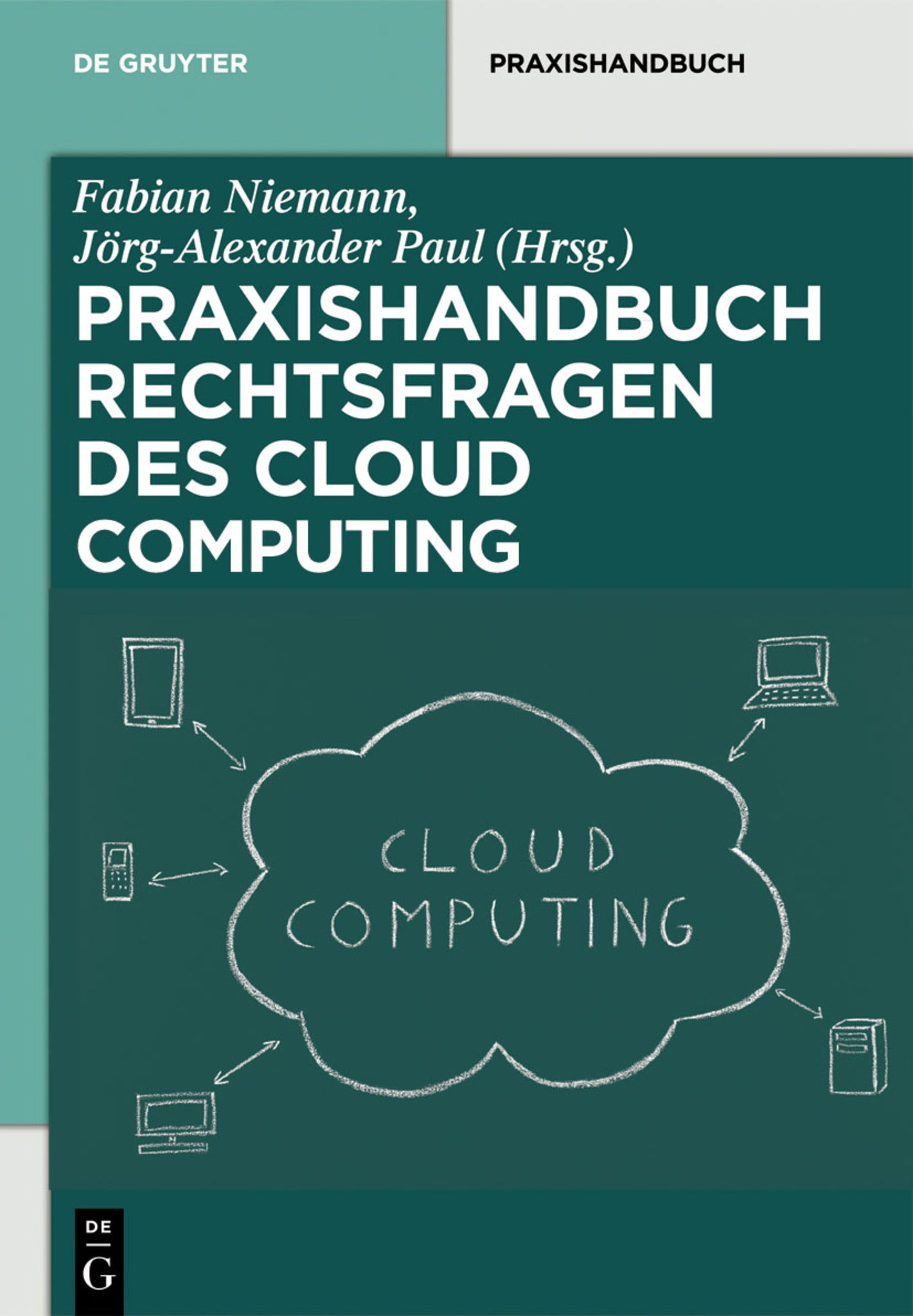 Cover image for Rechtsfragen des Cloud Computing ISBN 9783110283563